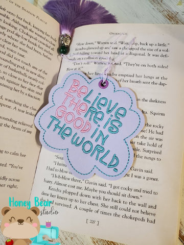 Believe There is Good in the World Be the good Bookmark 4x4 DIGITAL DOWNLOAD embroidery file ITH In the Hoop JUN 2020