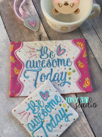 Be Awesome Today Scalloped Edge Applique COASTER, Charm, and MUG RUG Set 4x4 5x7 DIGITAL DOWNLOAD embroidery file ITH In the Hoop 0523 01