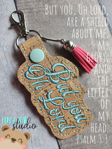 But You, OH LORD Bible Snap Tab, Eyelet Fob 4x4 SET DIGITAL DOWNLOAD embroidery file ITH In the Hoop 0923 01