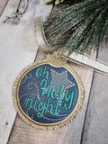 Oh Holy Night CIRCLE Applique Ornament 4x4 DIGITAL DOWNLOAD embroidery file ITH In the Hoop Nov 2019