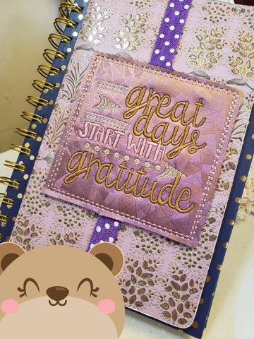 Great Days Start with Gratitude Planner Book Band 4x4 DIGITAL DOWNLOAD embroidery file ITH In the Hoop Jan 2020