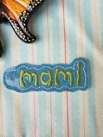 MAMI snap tab, or eyelet fob for 4x4  DIGITAL DOWNLOAD 1 embroidery file ITH In the Hoop Apr 11 2019