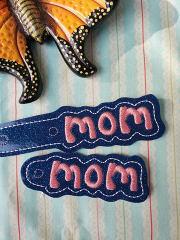 MOM snap tab, or eyelet fob for 4x4  DIGITAL DOWNLOAD 1 embroidery file ITH In the Hoop Apr 11 2019