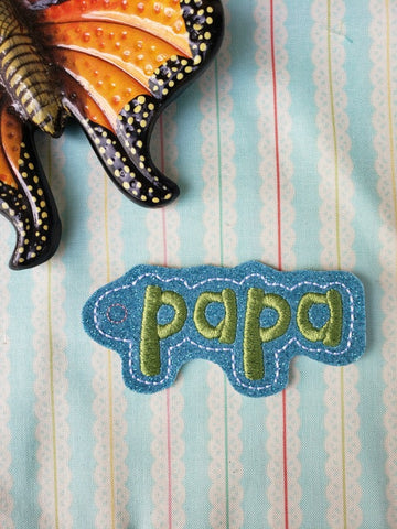 PAPA snap tab, or eyelet fob for 4x4  DIGITAL DOWNLOAD 1 embroidery file ITH In the Hoop Apr 11 2019